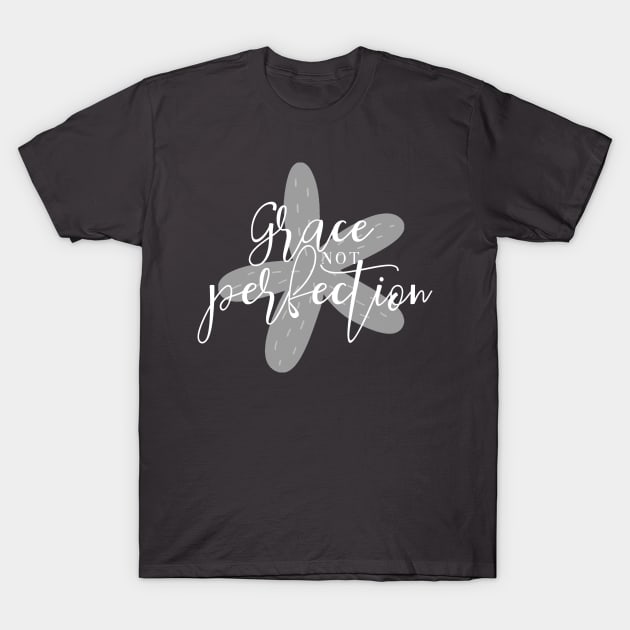 Grace Not Perfection - Grey - Starfish Art T-Shirt by Lovelier By Mal